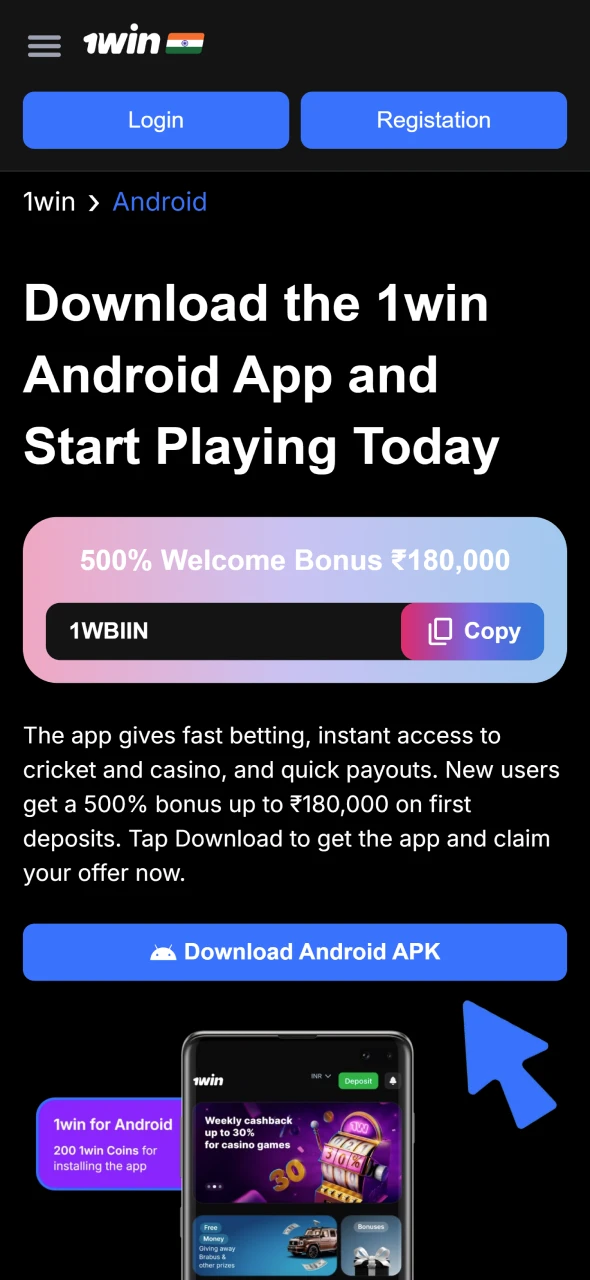 Click Download Android APK and get the 1win app.